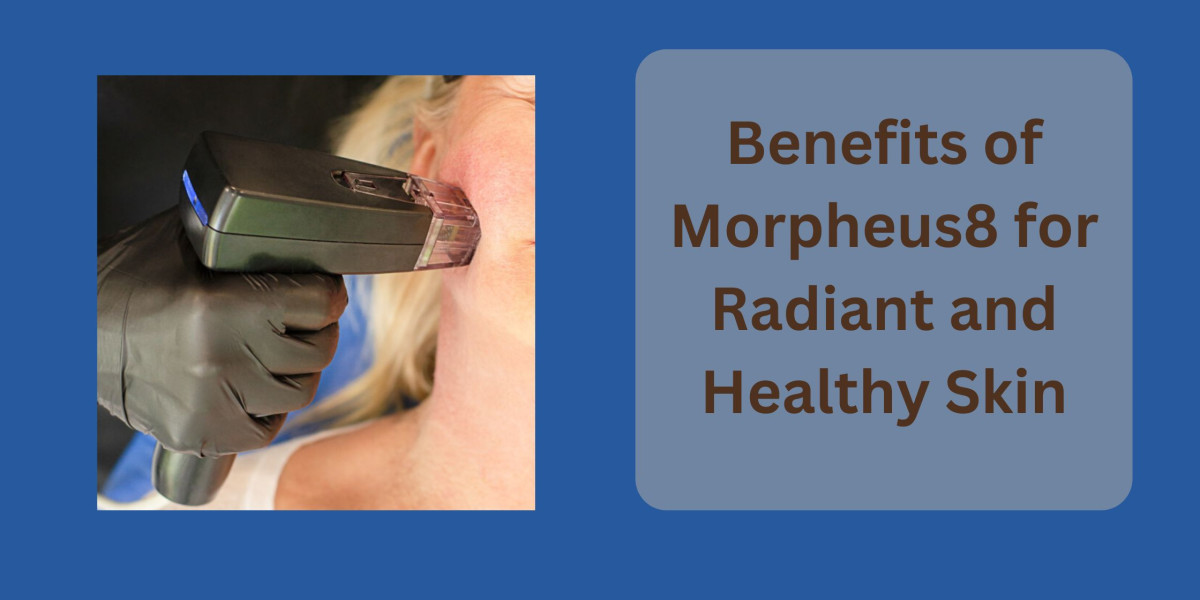 Benefits of Morpheus8 for Radiant and Healthy Skin