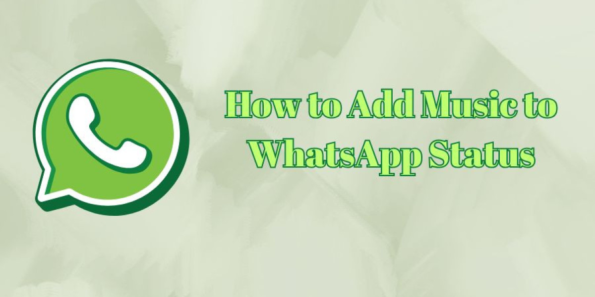 How to Add Music to WhatsApp Status: A Complete Guide