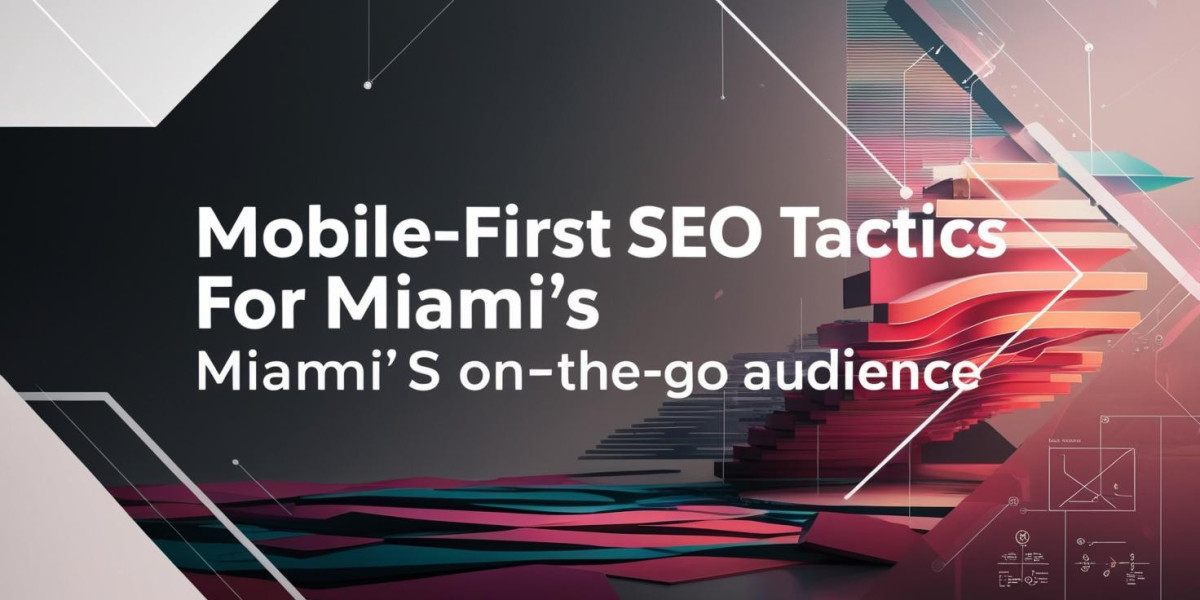 Mobile-First SEO Tactics for Miami’s On-the-Go Audience