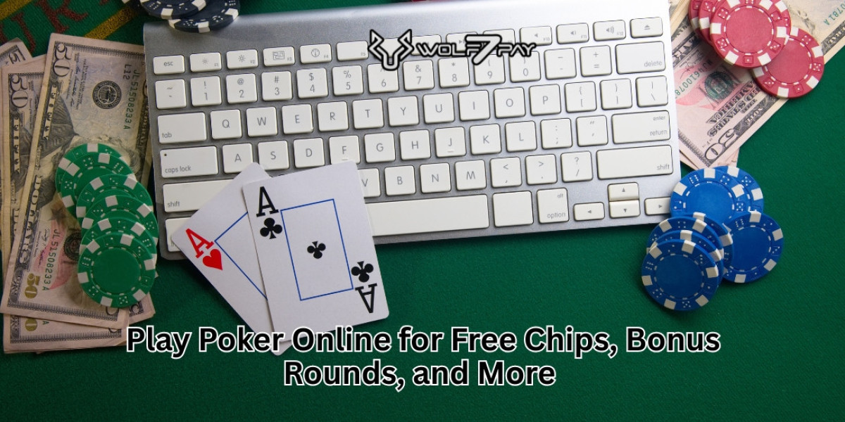 Play Poker Online for Free Chips, Bonus Rounds, and More