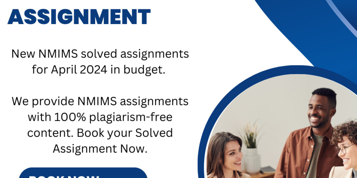 NMIMS Solved Assignments 2024 – Reliable Assignment Help by Solve Zone
