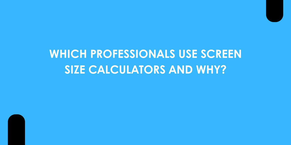 Which Professionals Use Screen Size Calculators and Why?