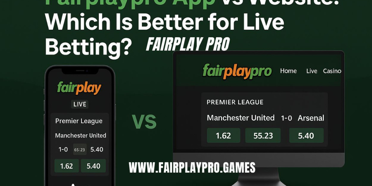 Fairplaypro App vs Website: Which Is Better for Live Betting?