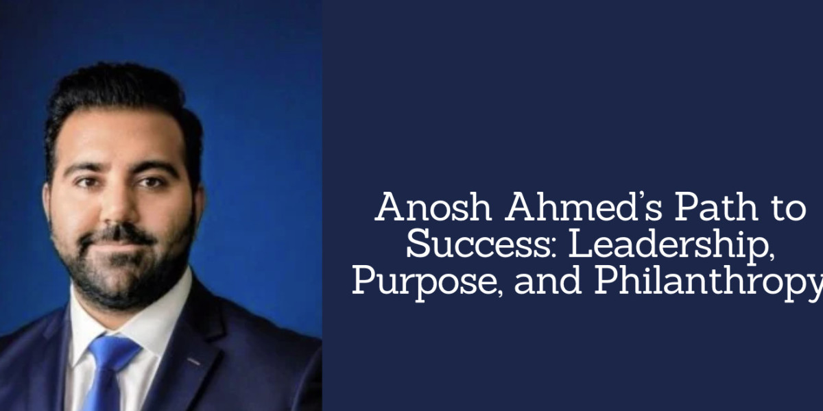 Anosh Ahmed’s Path to Success: Leadership, Purpose, and Philanthropy