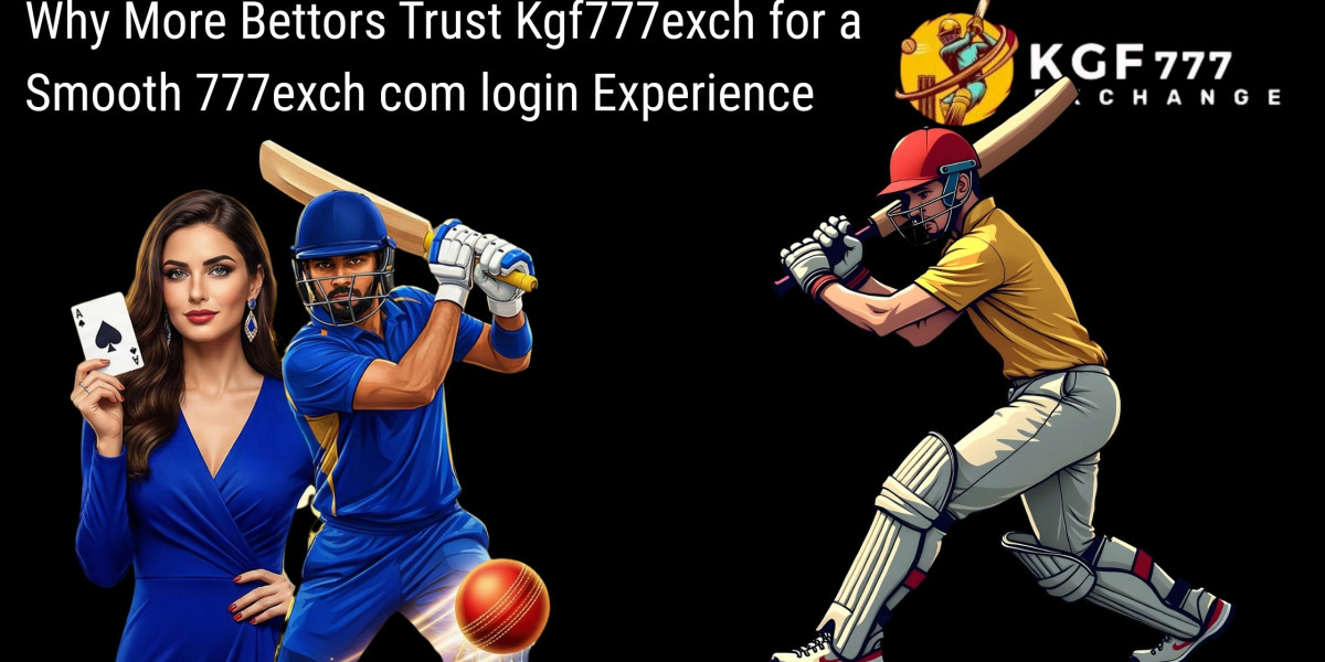 Why More Bettors Trust Kgf777exch for a Smooth 777exch com login Experience