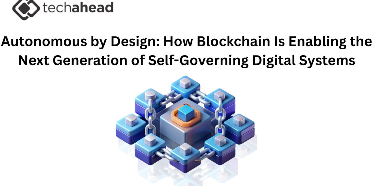 Autonomous by Design: How Blockchain Is Enabling the Next Generation of Self-Governing Digital Systems
